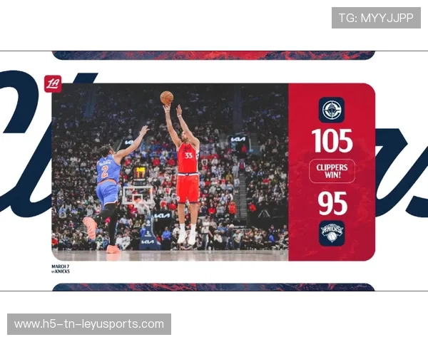 快船迎来伤病复苏，科怀带队压制尼克斯获胜